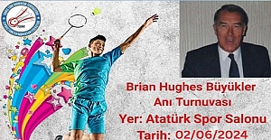 Badmintonda Brıan Hughes Anısına Turnuva Yapılıyor..!